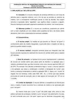 4. APELA&Ccedil;&Atilde;O (art. 593 a 603 do CPP) 4.1 Conceito: &Eacute; o