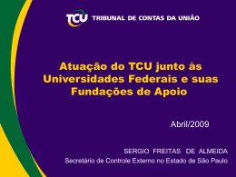 Atua&ccedil;&atilde;o do TCU junto &agrave;s Universidades Federais e suas