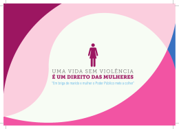 &Eacute; UM DIREITO DAS MULHERES UMA VIDA SEM VIOL&Ecirc;NCIA
