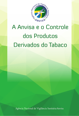 A Anvisa e o Controle dos Produtos Derivados do Tabaco