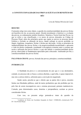 a constitucionalidade das provas il&iacute;citas em benef&iacute;cio do