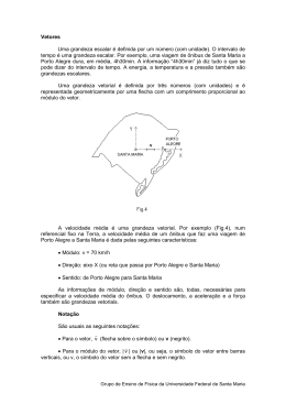 Vetores Uma grandeza escalar &eacute; definida por um n&uacute;mero