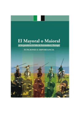 FUNCIONES E IMPORTANCIA El Mayoral o Maioral