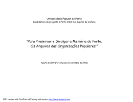 &ldquo;Para Preservar e Divulgar a Mem&oacute;ria do Porto. Os Arquivos