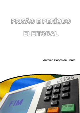 Pris&atilde;o e Per&iacute;odo Eleitoral
