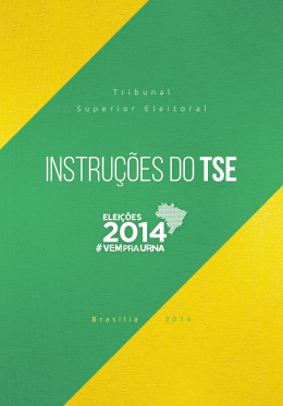 Instru&ccedil;&otilde;es do TSE &ndash; Elei&ccedil;&otilde;es 2014.indd