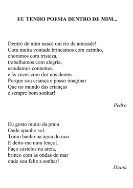 EU TENHO POESIA DENTRO DE MIM... Dentro de mim nasce um