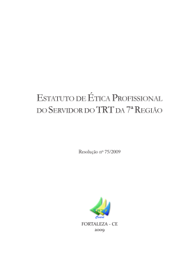 estatuto de &eacute;tica profissional - Tribunal Regional do Trabalho 7&ordf;