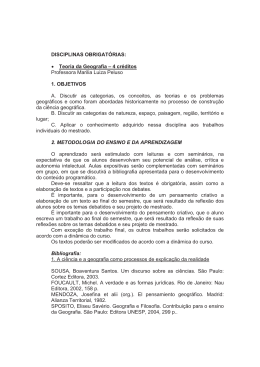 DISCIPLINAS OBRIGATÓRIAS: • Teoria da Geografia – 4 créditos