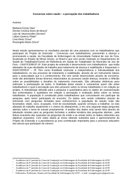 Conversas sobre sa&uacute;de &ndash; a percep&ccedil;&atilde;o dos trabalhadores Autores