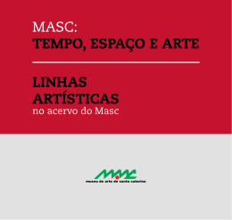 MASC: TEMPO, ESPA&Ccedil;O E ARTE LINHAS ART&Iacute;STICAS