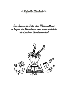 Em busca do Pa&iacute;s das Maravilhas: o lugar da literatura nos anos