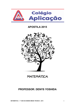 APOSTILA 2015 MATEM&Aacute;TICA PROFESSOR: DENYS YOSHIDA