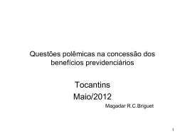 Quest&otilde;es pol&ecirc;micas na concess&atilde;o dos benef&iacute;cios previdenci&aacute;rios