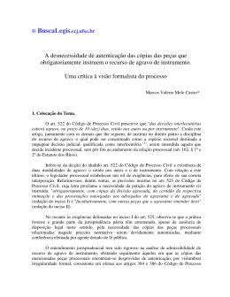 A desnecessidade de autentica&ccedil;&atilde;o das c&oacute;pias das pe&ccedil;as que