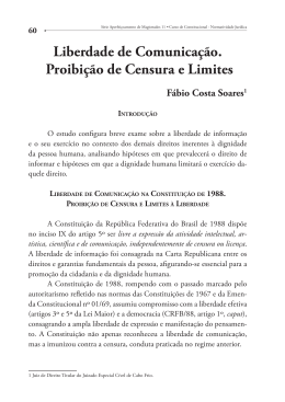 Liberdade de Comunica&ccedil;&atilde;o. Proibi&ccedil;&atilde;o de Censura e Limites