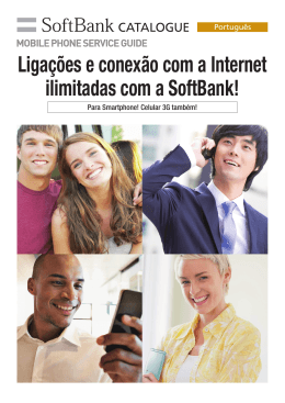 Liga&ccedil;&otilde;es e conex&atilde;o com a Internet ilimitadas com a SoftBank!