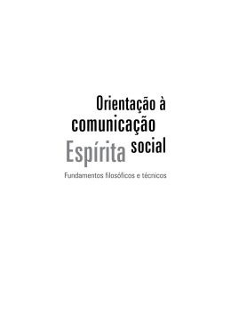 Orientação à Comunicação Social Espírita