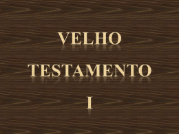 AULA 1 - Slide, Velho Testamento.