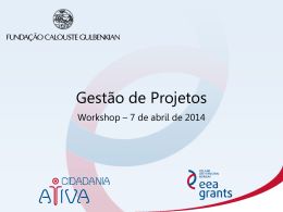 Workshop Gest&atilde;o de Projetos - Funda&ccedil;&atilde;o Calouste Gulbenkian