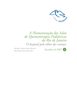 A Humaniza&ccedil;&atilde;o das Salas de Quimioterapia Pedi&aacute;tricas do Rio de