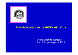 FISIOPATOLOGIA DA DIABETES MELLITUS Maria Cristina