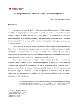Da irresponsabilidade estatal ao Estado Legislador Respons&aacute;vel