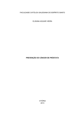 preven&ccedil;&atilde;o do c&acirc;ncer de pr&oacute;stata - Faculdade Cat&oacute;lica Salesiana do