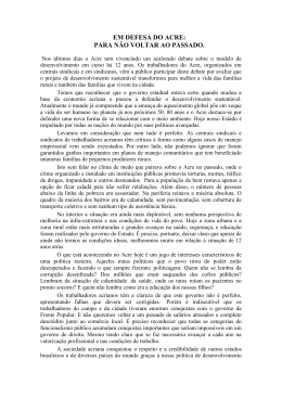 EM DEFESA DO ACRE: PARA N&Atilde;O VOLTAR AO PASSADO.