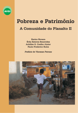 Pobreza e Patrim&ocirc;nio. A Comunidade do Planalto II
