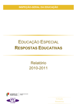 Educação Especial: Respostas Educativas – Relatório 2010-2011