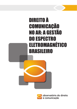 Direito à Comunicação no Ar A gestão do espectro eletromagnético