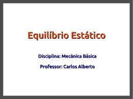 Equilíbrio Estático - Profº Carlos Alberto
