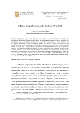 Ind&uacute;stria fotogr&aacute;fica e fotografia do s&eacute;culo XX ao XXI