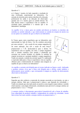 Fisica I &ndash; 2009/2010 &ndash; Folha de Actividades para a Aula 03
