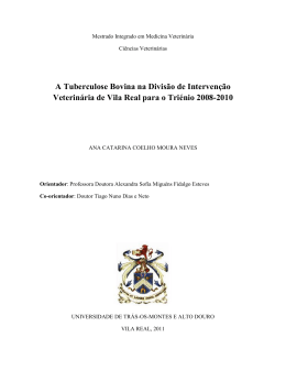 A Tuberculose Bovina na Divis&atilde;o de Interven&ccedil;&atilde;o Veterin&aacute;ria de Vila