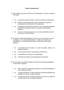 Direito Constitucional 1) Com rela&ccedil;&atilde;o ao poder de reforma da