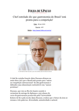 Chef estrelado diz que gastronomia do Brasil `está pronta para a