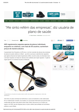 "Me sinto ref&eacute;m das empresas", diz usu&aacute;ria de plano de sa&uacute;de