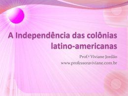 A Independência das colônias latino-americanas