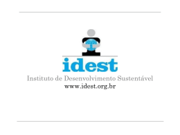Instituto de Desenvolvimento Sustent&aacute;vel www.idest.org.br