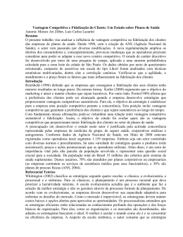 Vantagem Competitiva e Fideliza&ccedil;&atilde;o do Cliente: Um Estudo