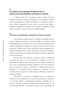 6 O Trabalho de Socialização de Meninos de rua Desenvolvido pela