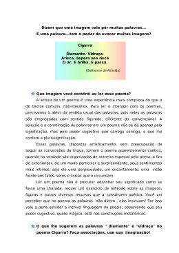 Dizem que uma imagem vale por muitas palavras... E uma palavra