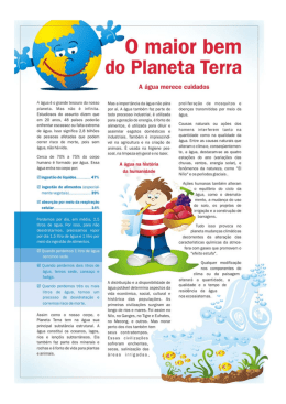 A &aacute;gua e o grande tesouro do nosso planeta. Mas n&atilde;o e