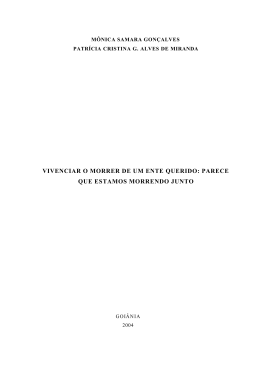 vivenciar o morrer de um ente querido: parece que estamos