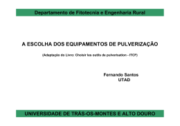 A escolha dos equipamentos de pulveriza&ccedil;&atilde;o