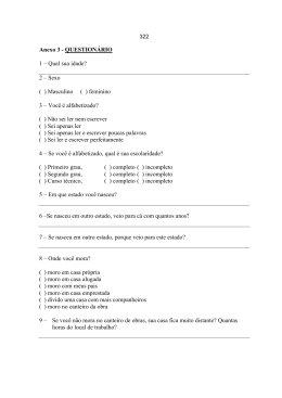 Anexo 3 - QUESTION&Aacute;RIO 1 &ndash; Qual sua idade? 2 &ndash; Sexo
