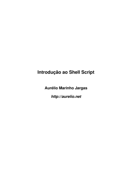 Introdução ao Shell Script - Aurélio Marinho Jargas