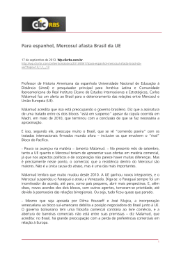 Para espanhol, Mercosul afasta Brasil da UE